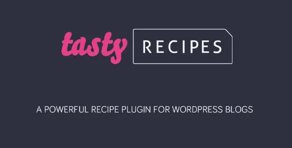 Tasty Recipes Plugin for Food Blogs  - WordPress Plugin