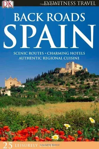 Back Roads Spain (DK Eyewitness Travel Back Roads),Mary-Ann Gallagher, Nick Inm