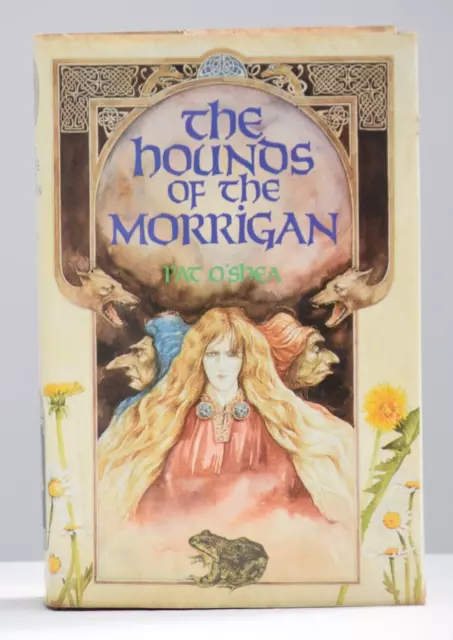 Die Hunde des Morrigan von Pat O'Shea - 1. Auflage 1985 Hardcover