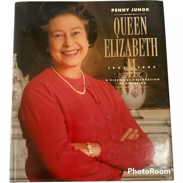 Queen Elizabeth II 1952- 1992 Pictorial Celebration Of Her Reign Penny Junor HC