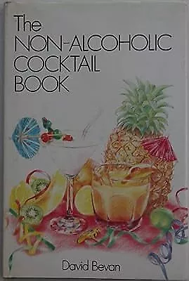 Non-alcoholic Cocktail Book, Bevan, David, Used; Good Book