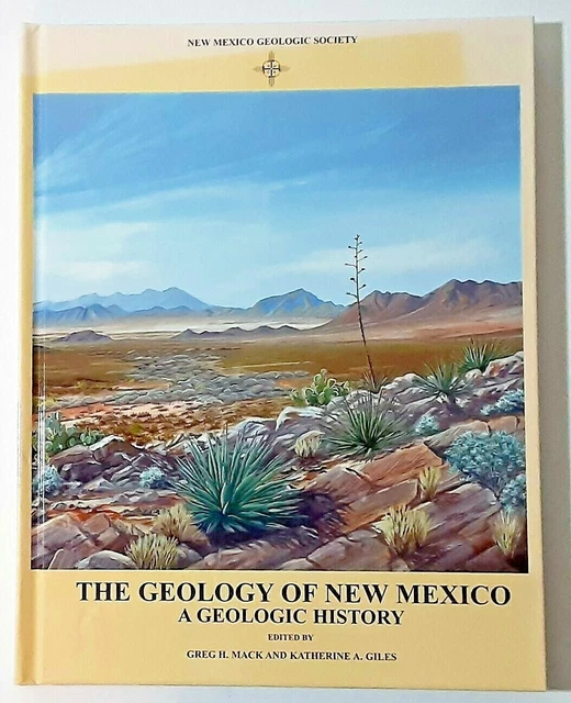 THE GEOLOGY OF New Mexico: A Geologic History by Greg H. Mack $124.99 - PicClick