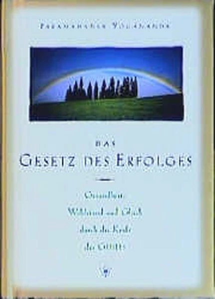 Das Gesetz des Erfolges | Paramahansa Yogananda | 2001 | deutsch