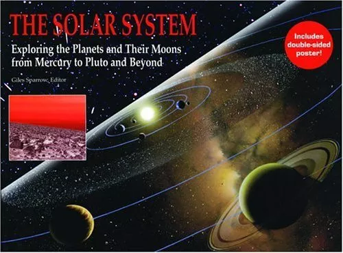 The Solar System: Exploring the Planets And Their Mo...