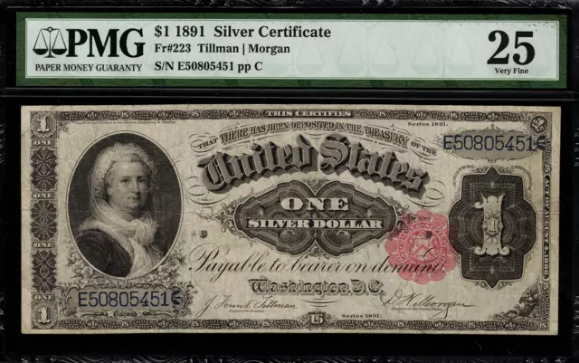 1891 $1 Silver Certificate FR-223 - "Martha" - Graded PMG 25 - Very Fine