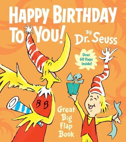 DR. SEUSS HAPPY Birthday to You! Great Big Flap Book (Board Book) £10. ...