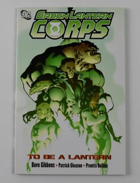 Green Lantern Corps To Be a Lantern Trade Paperback TPB - DC Comics 1st Printing