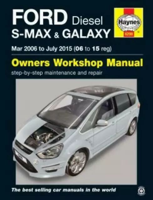 Ford S Max & Galaxy Diesel Owners Workshop Manual (2006-2015, Paperback)