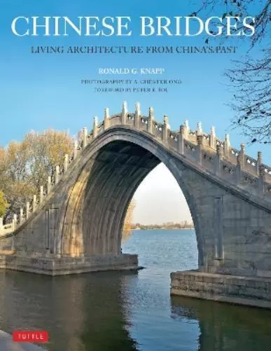 Ronald G. Knapp Chinese Bridges (Tapa blanda) (Importación USA)