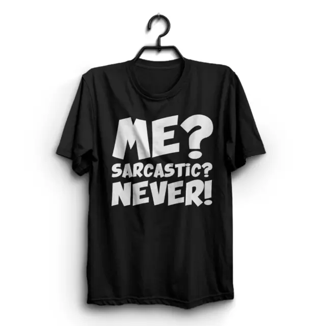 T-shirt divertenti ME SARCASTIC NEVER da uomo novità t-shirt abbigliamento maglietta scherzo regalo