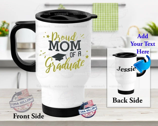 Graduation Proud MOM - Stainless Steel Thermal 14oz Insulated Travel Mug Gift