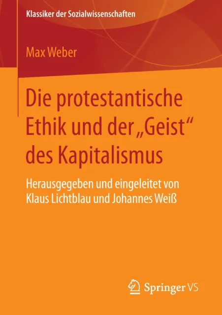 Die protestantische Ethik und der ""Geist"" des Kapitalismus Max Weber