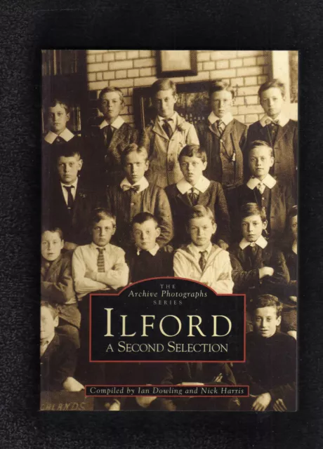 THE ARCHIVE PHOTOGRAPHS SERIES: ILFORD A 2nd COLLECTION  - Dowling and Harris