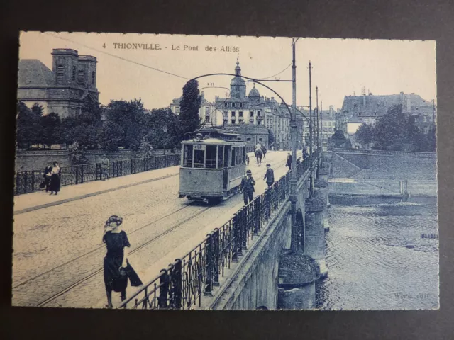 THIONVILLE Diedenhofen Moselle CPA 57 TRAMWAY to Allied Bridge