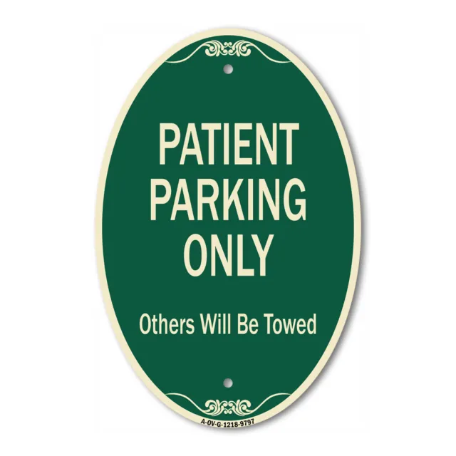 Designer Series Oval - Patient Parking Only Others Will Be Towed