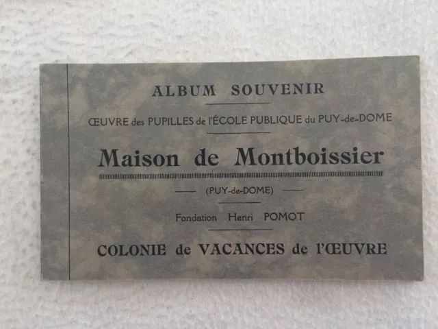 Dep 63 Maison De Montboissier Colonie De Vacances Ancien Carnet De 9 Cpa