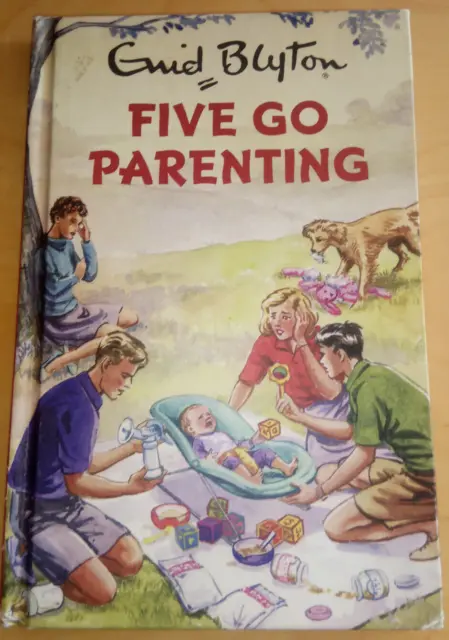 Enid Blyton for Grown Ups - 5 Freunde - Five go Parenting - HC