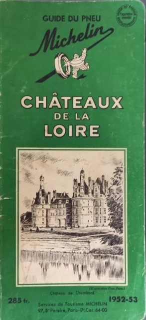 Guide du pneu Michelin -CHATEAUX DE LA LOIRE - 1952 1953