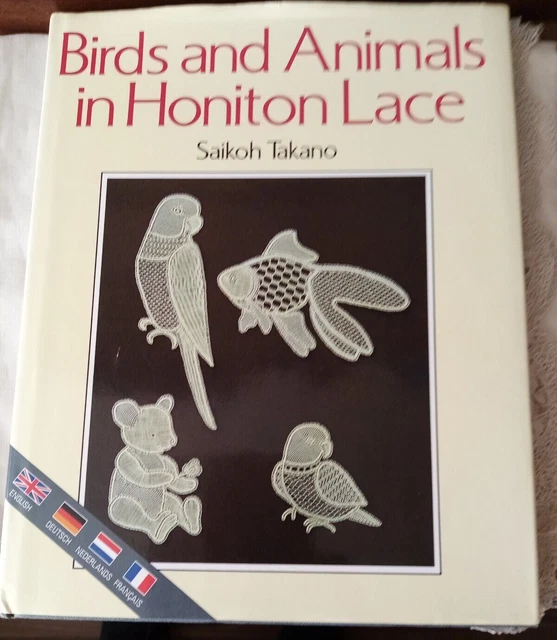 Pájaros y animales en encaje Honiton de Takano, Saikoh tapa dura MULTIIDIOMA