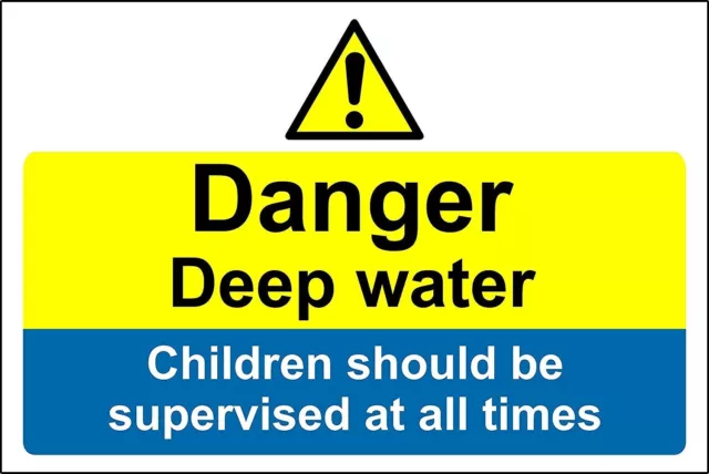 Danger deep water children should be supervised at all times sign