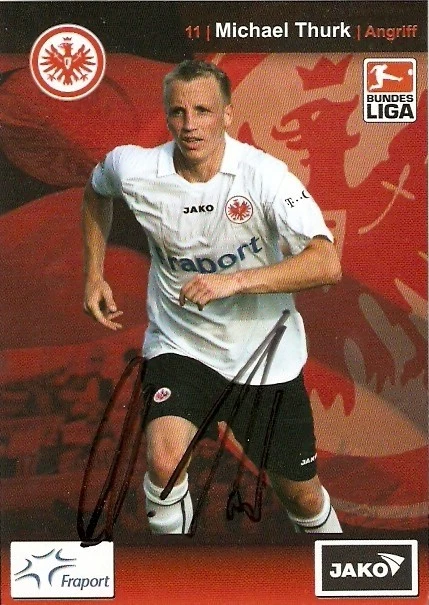 MICHAEL THURK EINTRACHT FRANKFURT 2007/2008 2007/08 07/08 Autogramm DFB