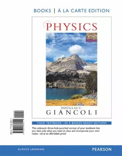 Physics: Principles with Applications, Books a la Carte Edition, Giancoli, Dougl