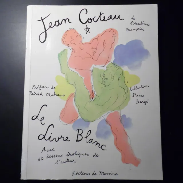 Jean Cocteau - Le Livre Blanc - 43 dessins érotiques - Collection Pierre Bergé
