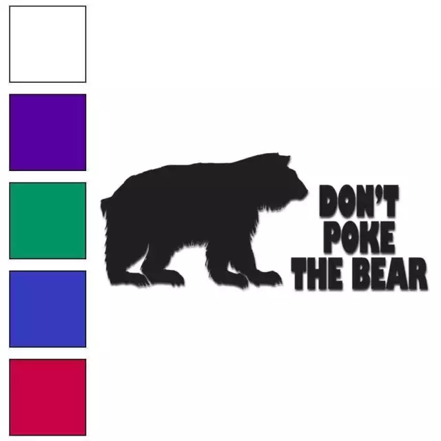 Don't Poke Bear, Vinyl Decal Sticker, Multiple Colors & Sizes #6153