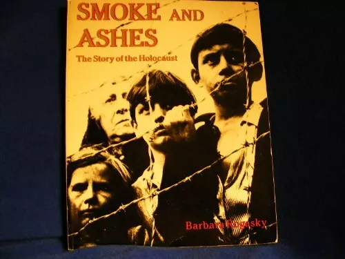 Smoke and Ashes: Story of the Holocaust by Rogasky, Barbara Paperback Book The