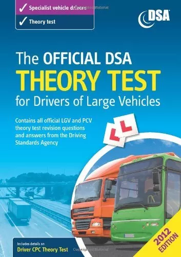 The Official DSA Theory Test for Drivers of Large Veh... by Driving Standards Ag