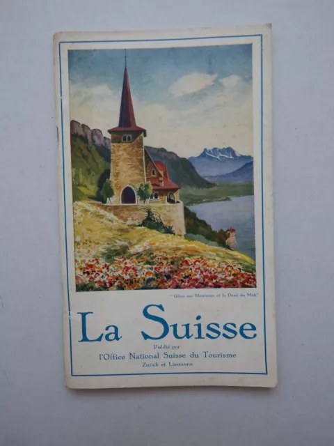 PETIT GUIDE TOURISTIQUE  " LA SUISSE " à travers les plus belles contrées - 1926