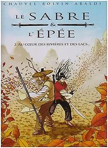 Le Sabre et l'Epée, Tome 2 : Au coeur des rivières ... | Buch | Zustand sehr gut