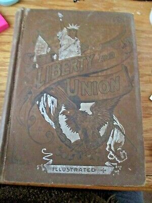 1889 Liberty and Union Cyclopedia American Patriotic Oratory Music Illustrated