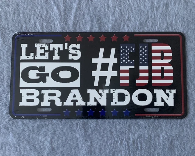 Let's Go Brandon #FJB License Plate Made in the USA Universal Fit Brand New