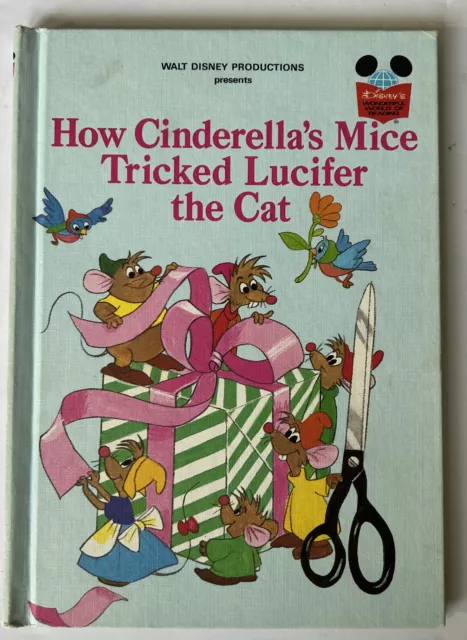 Disneys How Cinderella’s Mice Tricked Lucifer The Cat (HC, Children’s Book 1980)