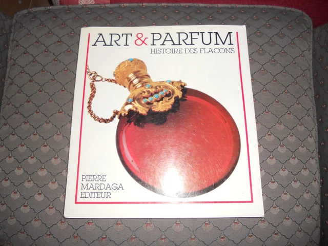 LIVRE COLLECTION ART Et Parfum Histoire Des Flacons EUR 29,99 