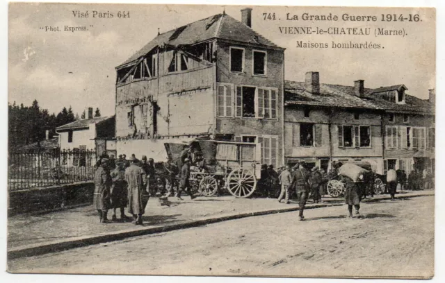 VIENNE LE CHATEAU - Marne - CPA 51 - Bombarded House - Military Troops