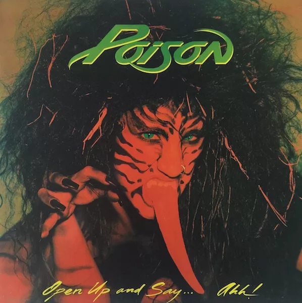 POISON ~ Open Up And Say... Ahh! ~1988 UK 10-track vinyl LP in uncensored sleeve