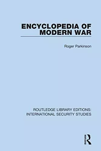 Encyclopedia of Modern War (Routledge Library Editions: International Security S