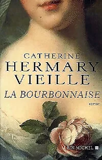 3951825 - La bourbonnaise - Catherine Hermary-Vieille