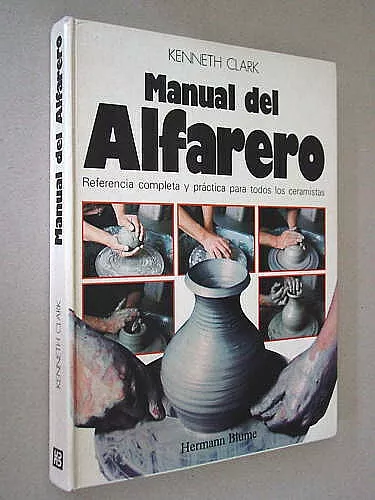 Manuel del Alfarero, Referencia completa y prática pa.. Kenneth Clark (Töpfern)