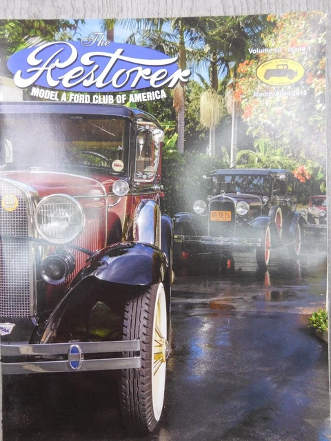 THE RESTORER MAGAZINE Model A Ford Club of America Vol 60 Issue 1 MAR ...