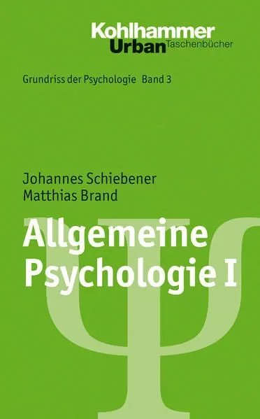 Grundriss der Psychologie / Allgemeine Psychologie I Schiebener, Johannes und Ma