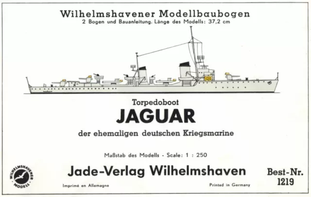 Wilhelmshavener Modellbaubogen 1219 Jade-Verlag - Torpedoboot Jaguar - 1:250