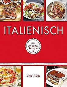 Italienisch: Die 80 besten Rezepte (König & Berg Kochbüc... | Buch | Zustand gut