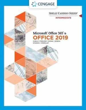 Shelly Cashman Series Microsoft Office 365 & Office 2019 Intermediate (MindTap C