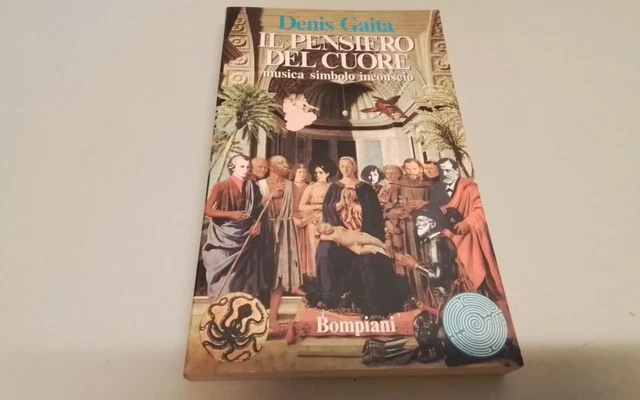 IL PENSIERO DEL CUORE, DENIS GAITA, BOMPIANI , 1991, 19gn26 IL PENSIERO DEL CUORE, DENIS GAITA, BOMPIANI , 1991, 19gn26
