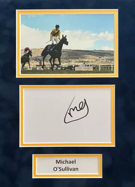 Michael O'Sullivan Hand Signed A4 Mounted Photo Display Horse Racing Autograph