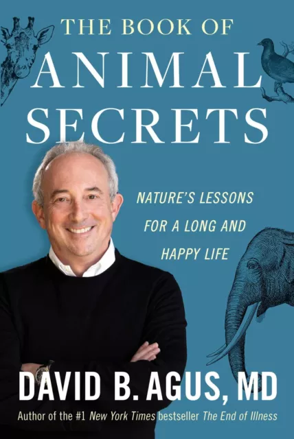 The Book Of Animal Secrets : Nature's Lessons pour A Long Et Happy Vie Par Agus