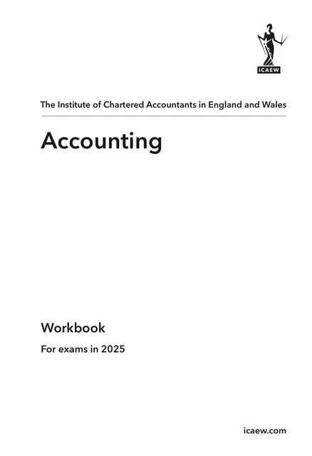 ACCOUNTING - ACA certificate Level ICAEW notes/Workbook 2025 ...